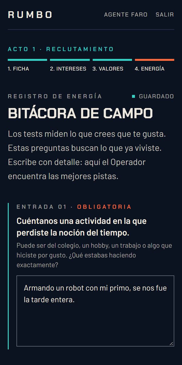 Captura de Rumbo: Bitácora de campo. Entrada 01, obligatoria: «Cuéntanos una actividad en la que perdiste la noción del tiempo»; entrada 02, obligatoria: «¿En qué te pide ayuda la gente?»; entrada 03, opcional: «Un logro del que te sientas orgulloso u orgullosa».