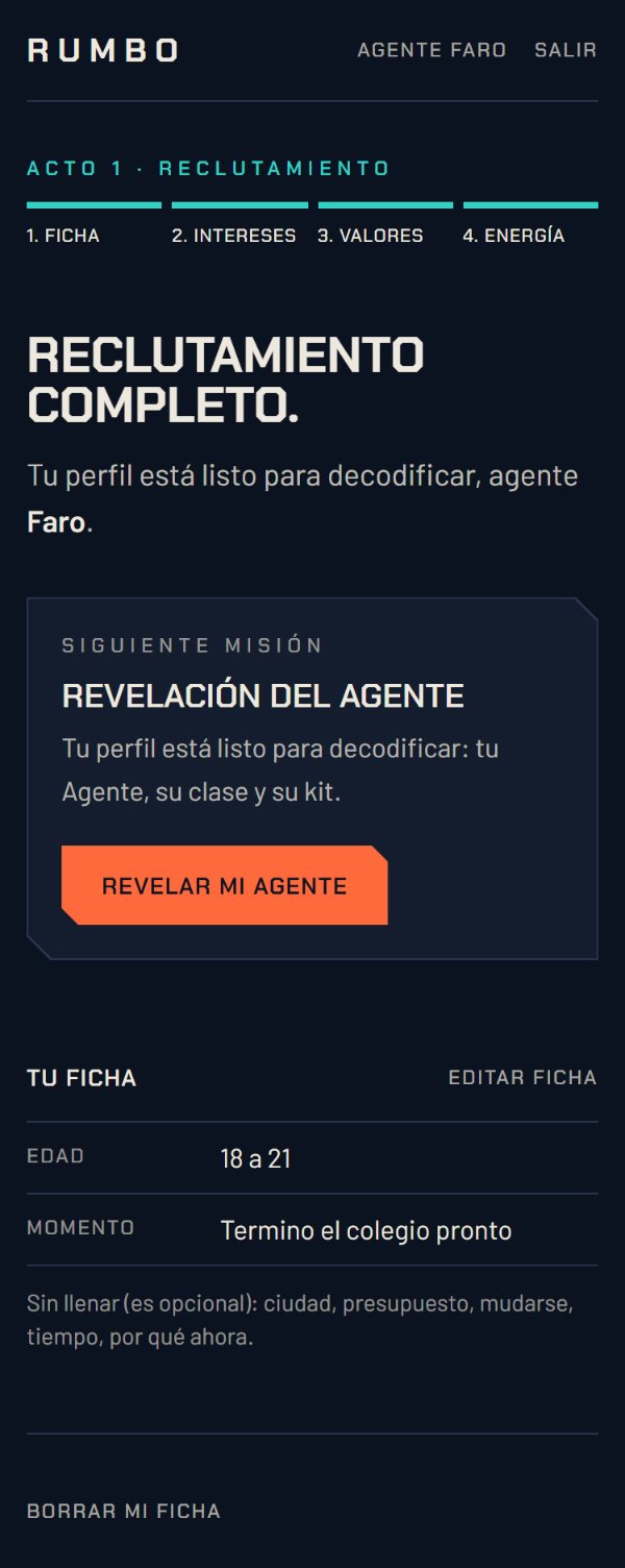 Captura de Rumbo al terminar el Acto 1: la barra con Ficha, Intereses, Valores y Energía completos; «Reclutamiento completo. Tu perfil está listo para decodificar, agente Faro»; el panel «Siguiente misión: Revelación del Agente» con el botón «Revelar mi agente»; debajo, Tu ficha con edad y momento, y «Borrar mi ficha».